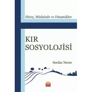 KIR SOSYOLOJİSİ: Süreç, Müdahale ve Dinamikler