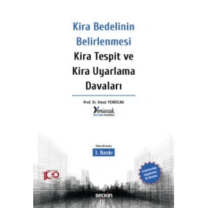 Kira Bedelinin Belirlenmesi – Kira Tespit ve Kira Uyarlama Davaları