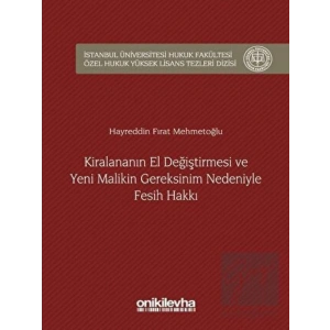 Kiralananın El Değiştirmesi ve Yeni Malikin Gereksinim Nedeniyle Fesih Hakkı