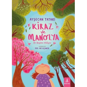 Kiraz ve Manolya (Ciltli)