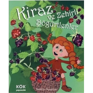 Kiraz ve Zehirli Böğürtlenler