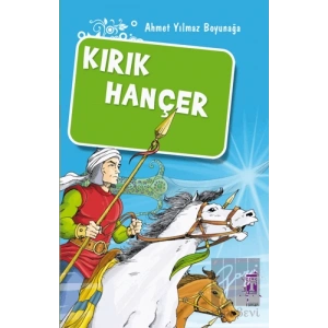 Kırık Hançer / Akıncılar Kutsal Hançerin Peşinde