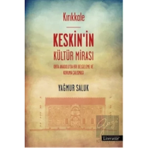 Kırıkkale: Keskinin Kültür Mirası