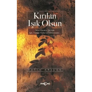 Kırılan Işık Olsun