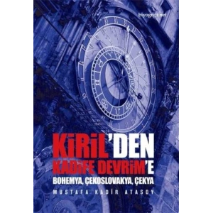 Kiril’den Kadife Devrime (Bohemya, Çekoslavakya, Çekya)