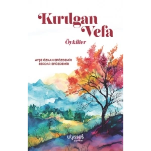 Kırılgan Vefa