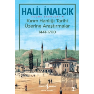 Kırım Hanlığı Tarihi Üzerine Araştırmalar 1441 - 1700