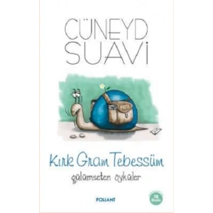 Kırk Gram Tebessüm Gülümseten Öyküler