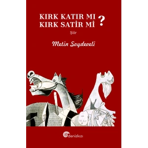 Kırk Katır Mı, Kırk Satir Mı?