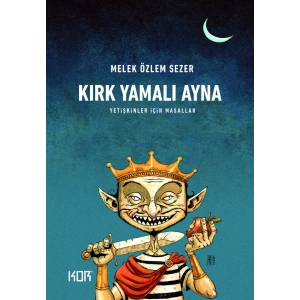 Kırk Yamalı Ayna: Yetişkinler İçin Masallar