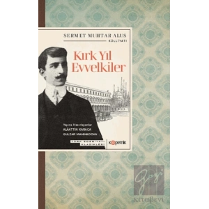 Kırk Yıl Evvelkiler