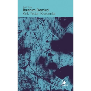 Kırk Yıldan Kıvılcımlar (Söyleşi)