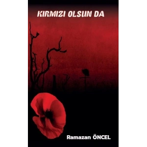 Kırmız Olsun da...