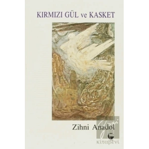 Kırmızı Gül ve Kasket