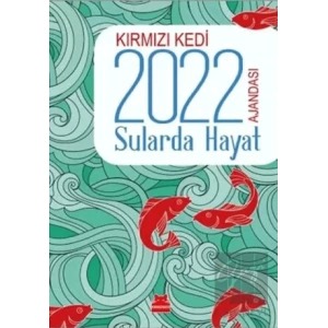 Kırmızı Kedi 2022 Ajandası - Sularda Hayat