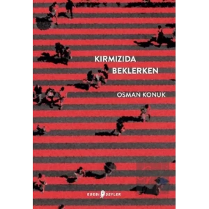 Kırmızıda Beklerken