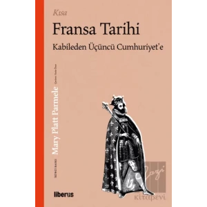 Kısa Fransa Tarihi: Kabileden Üçüncü Cumhuriyete