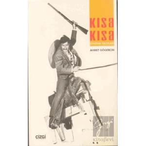 Kısa Kısa Sinema Yazıları