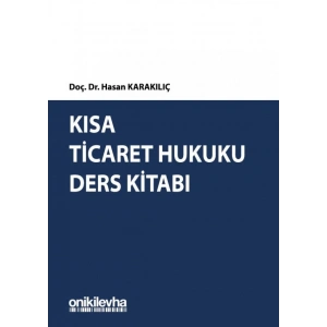 Kısa Ticaret Hukuku Ders Kitabı