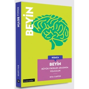 Kısaca Beyin - Büyük Fikirler Arasında Yolculuk (Fleksi kapak)