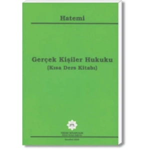 KİŞİLER HUKUKU  (GERÇEK-TÜZEL KİŞİLER) / H.HATEMİ