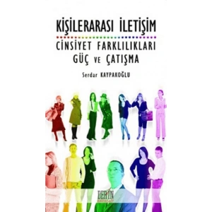 KİŞİLERARASI İLETİŞİM CİNSİ.FARK.GÜÇ -Derin