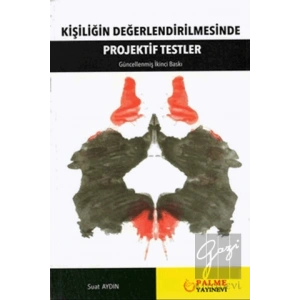 Kişiliğin Değerlendirilmesinde Projektif Testler