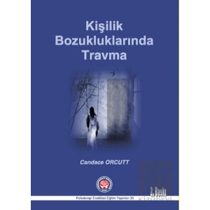 Kişilik Bozukluklarında Travma