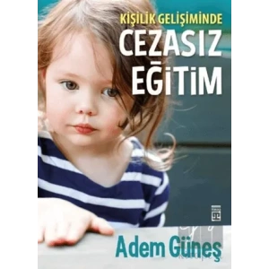 Kişilik Gelişiminde Cezasız Eğitim