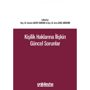 Kişilik Haklarına İlişkin Güncel Sorunlar