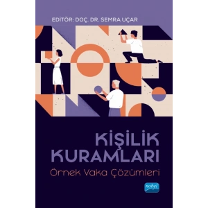 KİŞİLİK KURAMLARI - Örnek Vaka Çözümleri