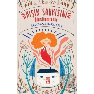 Kışın Şarkısını Kim Söyleyecek?