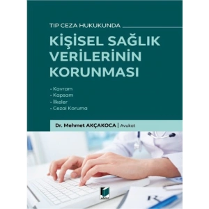 Kişisel Sağlık Verilerinin Korunması - Mehmet Akçakoca