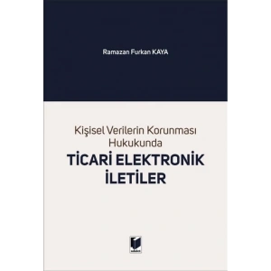 Kişisel Verilerin Korunması Hukukunda Ticari Elektronik İletiler