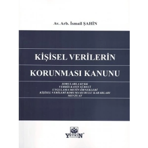Kişisel Verilerin Korunması Kanunu - İsmail Şahin