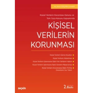 Kişisel Verilerin Korunması Kanunu ve Türk Ceza Kanunu KapsamındaKişisel Verilerin Korunması