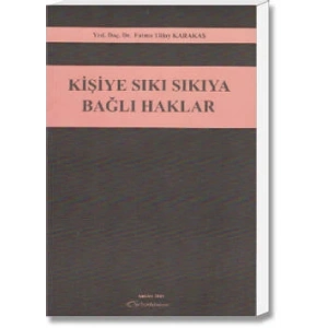 KİŞİYE SIKI SIKIYA BAĞLI HAKLAR