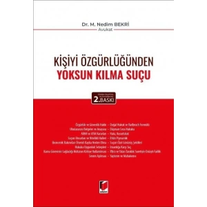 Kişiyi Özgürlüğünden Yoksun Kılma Suçu