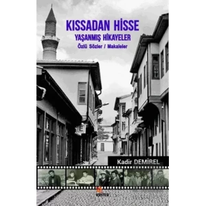 Kıssadan Hisse - Yaşanmış Hikayeler
