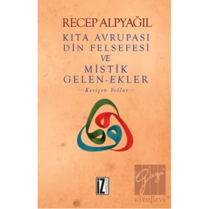 Kıta Avrupası Din Felsefesi ve Mistik Gelen-Ekler