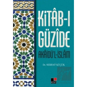 Kitab-ı Güzide : Akaidü’l-İslam
