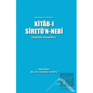 Kitab-ı Siretün-Nebi - Türk Dünyasının İlk Siyeri