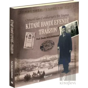 Kitabi Hamdi Efendi ve Trabzon