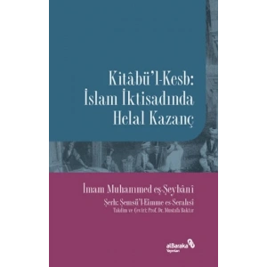 Kitabül-Kesb - İslam İktisadında Helal Kazanç