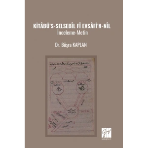 Kitâbü’s-Selsebîl ‘Fî Evsâfi’n-Nîl İnceleme-Metin