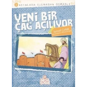 Kıtalara Sığmayan Osmanlı: 2 / Yeni Bir Çağ Açılıyor