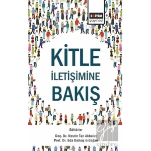 Kitle İletişimine Bakış