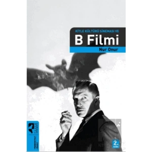 Kitle Kültürü Sineması ve B Filmi