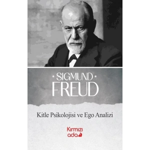 Kitle Psikolojisi ve Ego Analizi