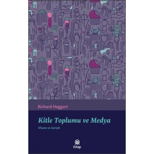 Kitle Toplumu ve Medya
